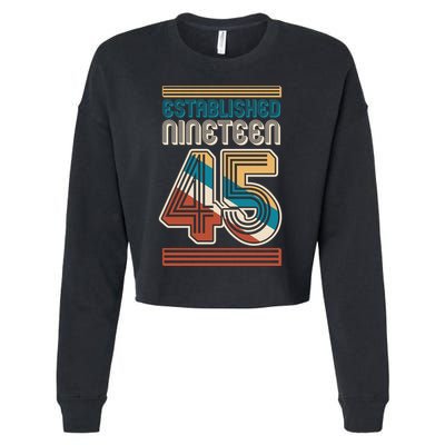 Retro Established Nineteen 45 1945 80th Birthday Cropped Pullover Crew