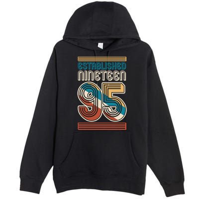 Retro Established Nineteen 95 1995 30th Birthday Premium Pullover Hoodie