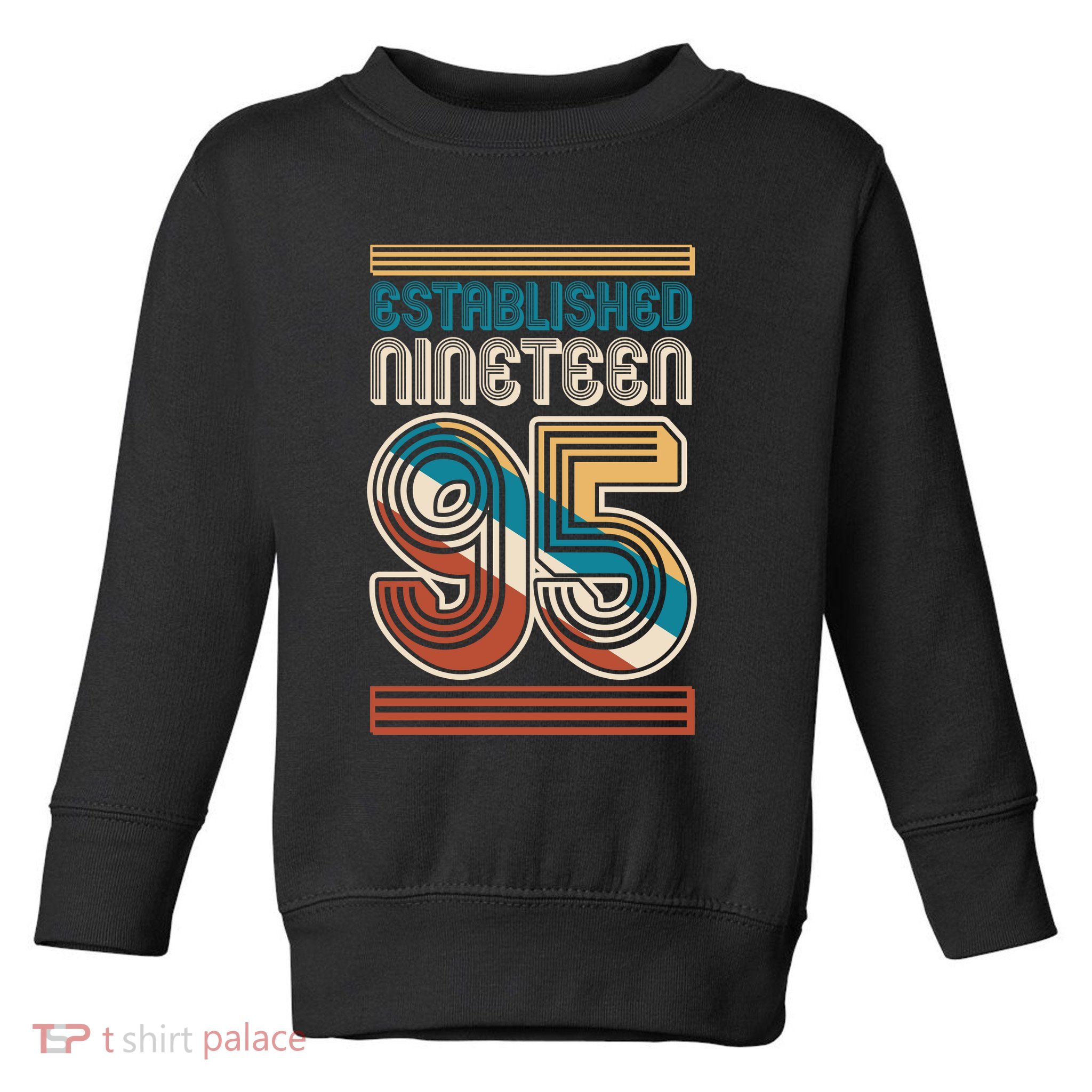 Retro Established Nineteen 95 1995 30th Birthday Toddler Sweatshirt