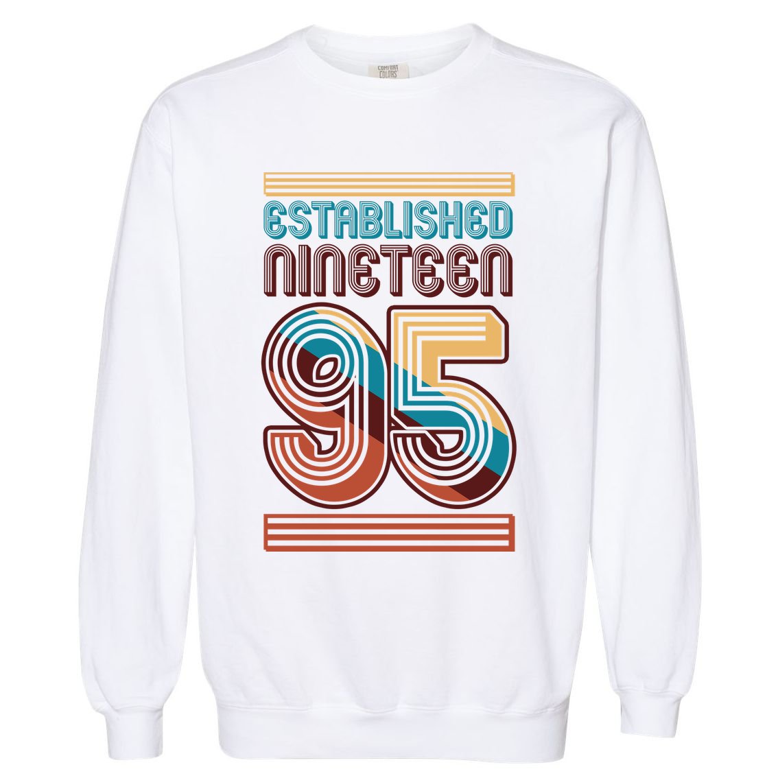 Retro Established Nineteen 95 1995 30th Birthday Garment-Dyed Sweatshirt