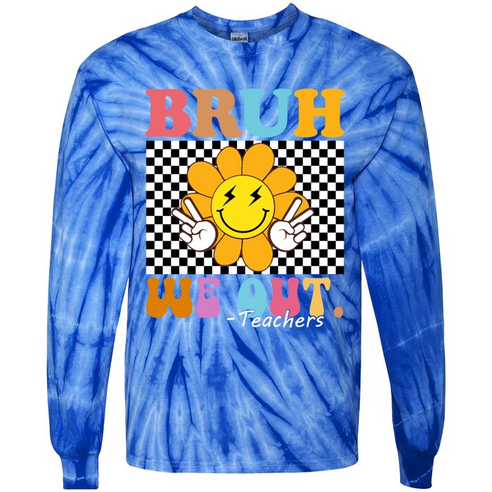 Retro End Of School Year Teacher Summer Bruh We Out Teachers Gift Tie-Dye Long Sleeve Shirt