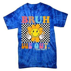 Retro End Of School Year Teacher Summer Bruh We Out Teachers Gift Tie-Dye T-Shirt