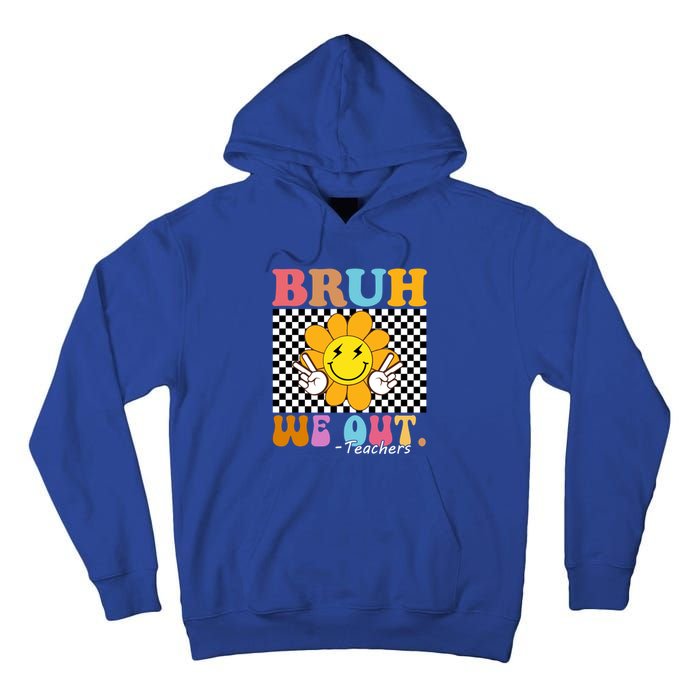 Retro End Of School Year Teacher Summer Bruh We Out Teachers Gift Tall Hoodie