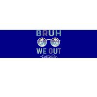 Retro End Of School Year Vintage Bruh We Out Custodian Gift Bumper Sticker