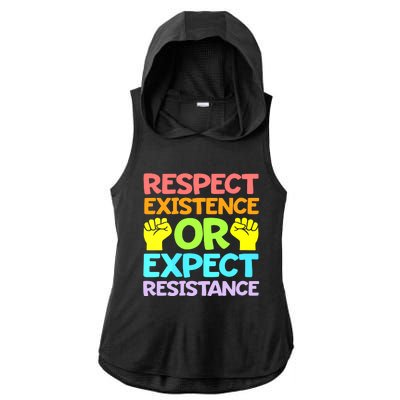 Respect Existence Or Expect Resistance Ladies PosiCharge Tri-Blend Wicking Draft Hoodie Tank