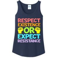 Respect Existence Or Expect Resistance Ladies Essential Tank