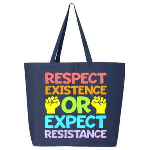 Respect Existence Or Expect Resistance 25L Jumbo Tote