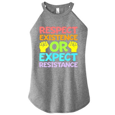 Respect Existence Or Expect Resistance Women's Perfect Tri Rocker Tank