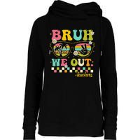 Retro End Of School Year Teacher Summer Bruh We Out Teachers Womens Funnel Neck Pullover Hood