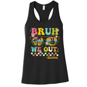 Retro End Of School Year Teacher Summer Bruh We Out Teachers Women's Racerback Tank