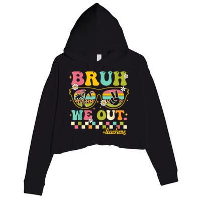 Retro End Of School Year Teacher Summer Bruh We Out Teachers Crop Fleece Hoodie