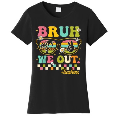 Retro End Of School Year Teacher Summer Bruh We Out Teachers Women's T-Shirt