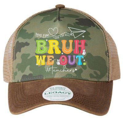 Retro End Of School Year Teacher Summer Bruh We Out Legacy Tie Dye Trucker Hat