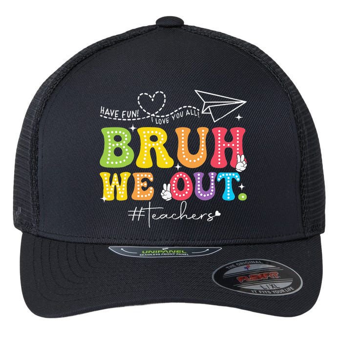 Retro End Of School Year Teacher Summer Bruh We Out Flexfit Unipanel Trucker Cap