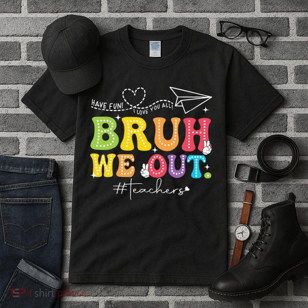 Retro End Of School Year Teacher Summer Bruh We Out Tall T-Shirt