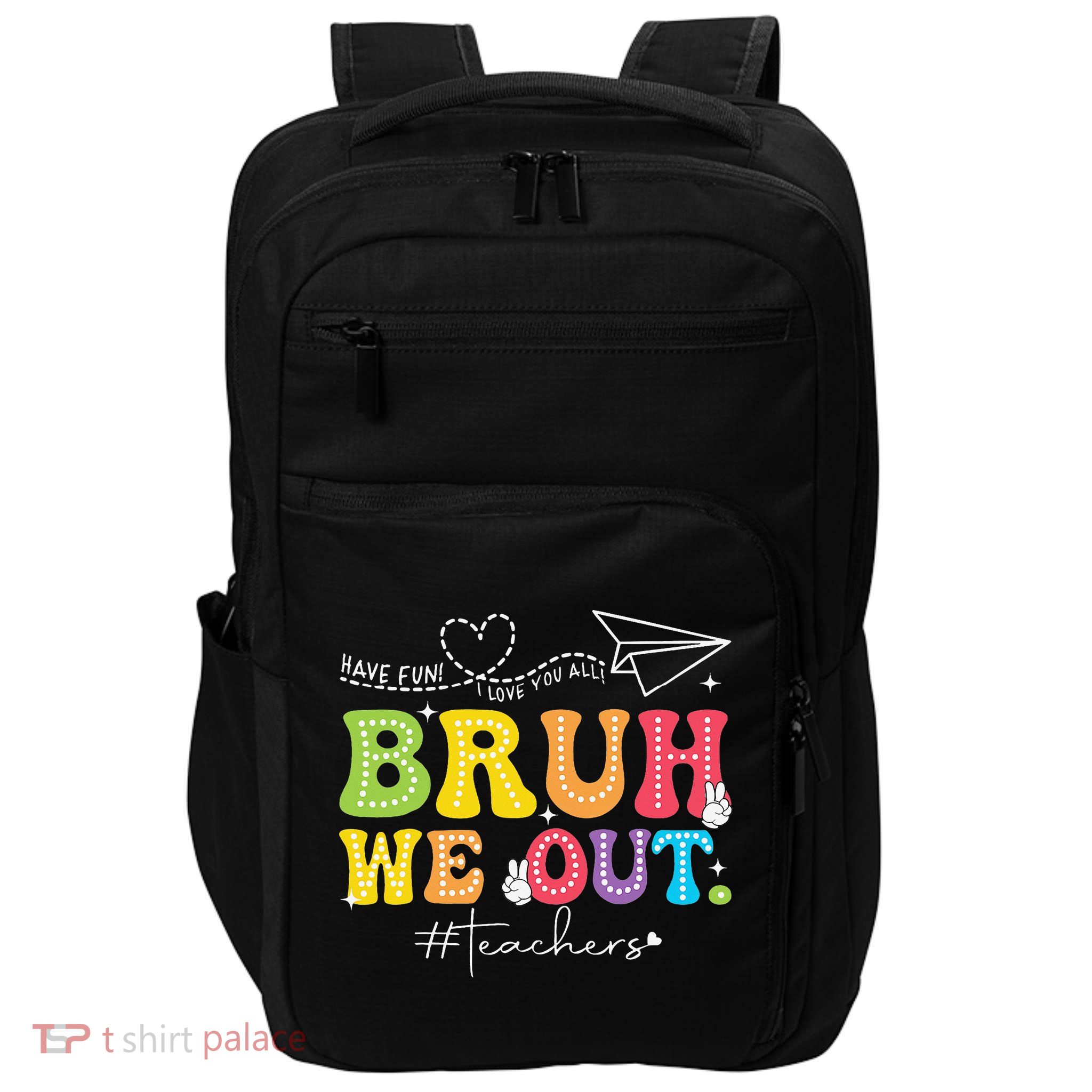 Retro End Of School Year Teacher Summer Bruh We Out Impact Tech Backpack