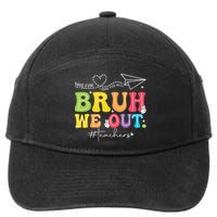 Retro End Of School Year Teacher Summer Bruh We Out 7-Panel Snapback Hat