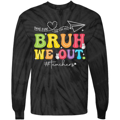 Retro End Of School Year Teacher Summer Bruh We Out Tie-Dye Long Sleeve Shirt