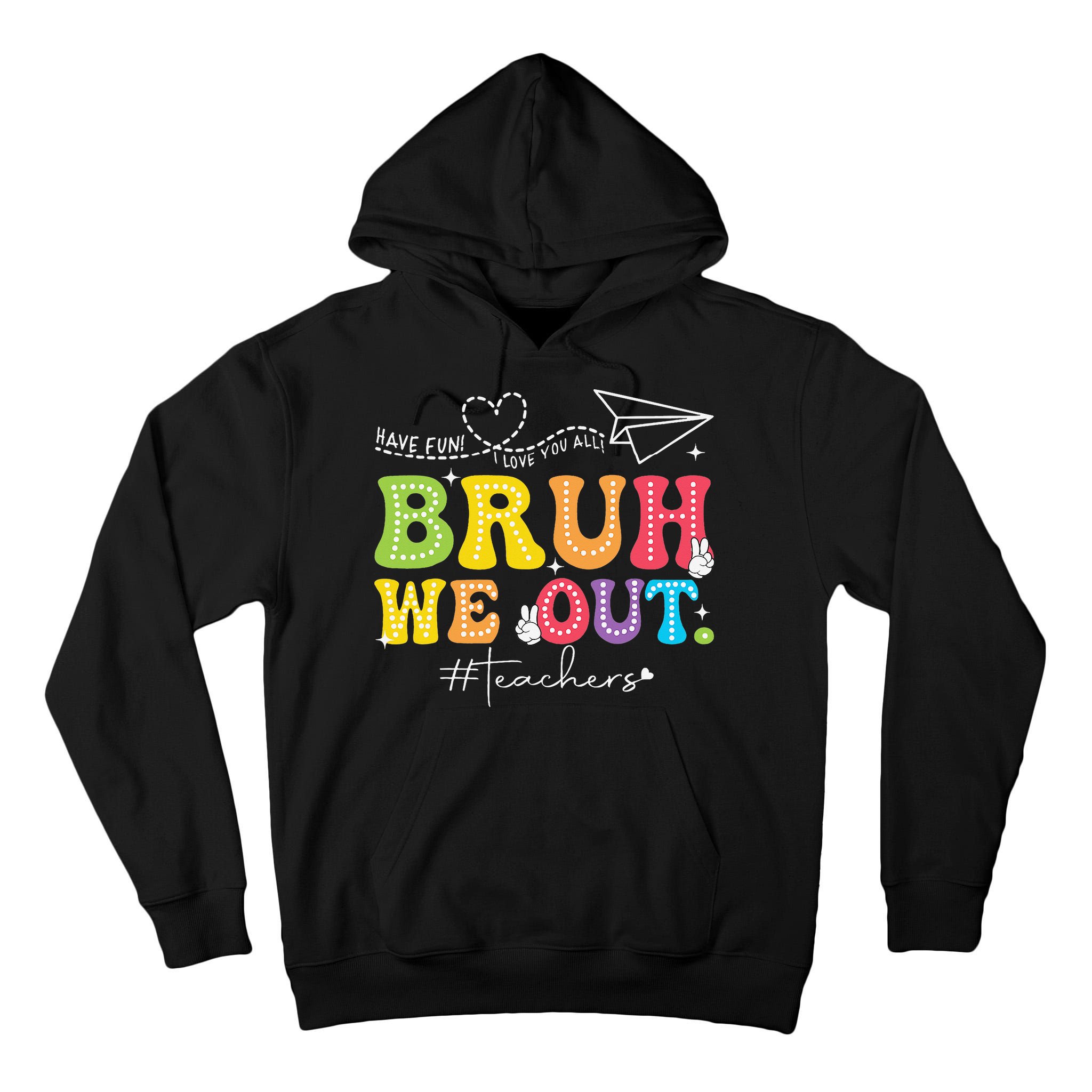 Retro End Of School Year Teacher Summer Bruh We Out Tall Hoodie