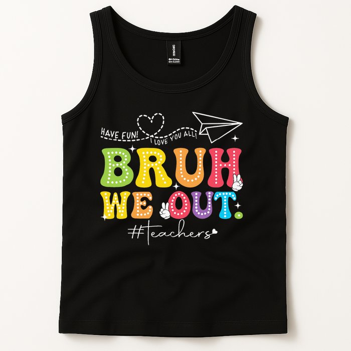 Retro End Of School Year Teacher Summer Bruh We Out Tank Top