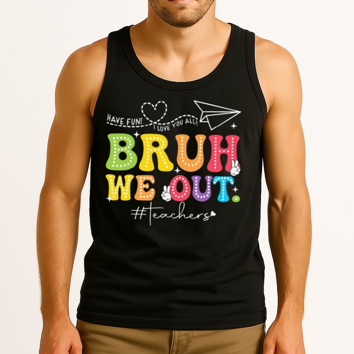 Retro End Of School Year Teacher Summer Bruh We Out Tank Top