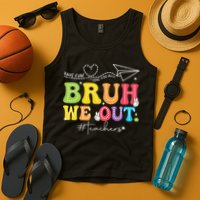 Retro End Of School Year Teacher Summer Bruh We Out Tank Top