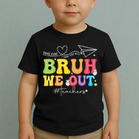 Retro End Of School Year Teacher Summer Bruh We Out Toddler T-Shirt