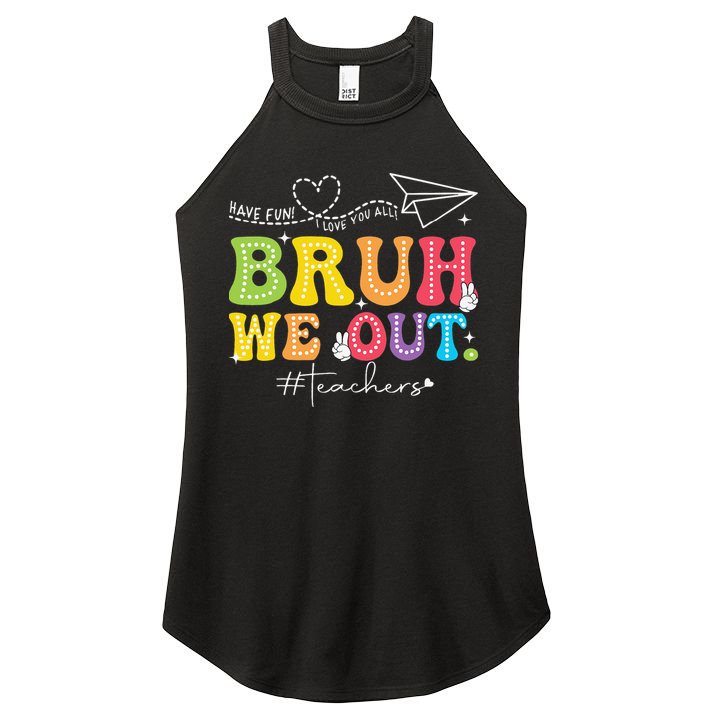 Retro End Of School Year Teacher Summer Bruh We Out Women's Perfect Tri Rocker Tank
