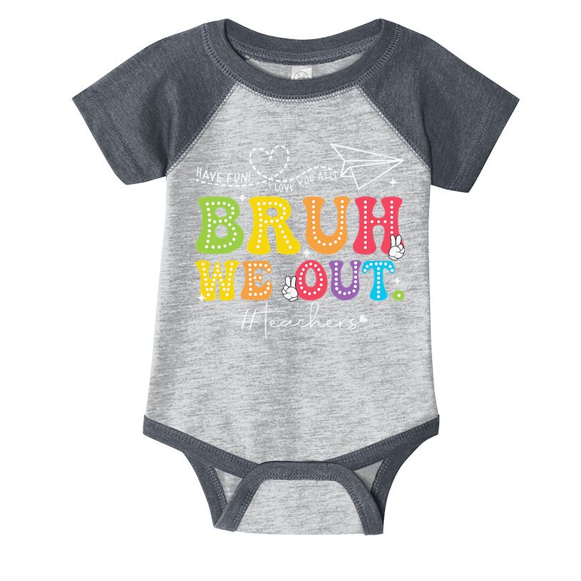 Retro End Of School Year Teacher Summer Bruh We Out Infant Baby Jersey Bodysuit