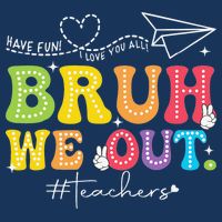 Retro End Of School Year Teacher Summer Bruh We Out Infant Baby Jersey Bodysuit