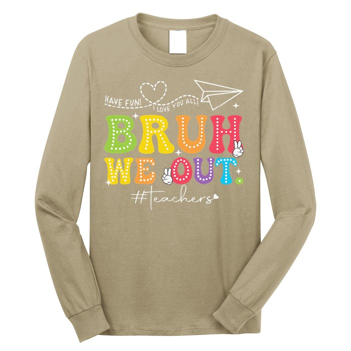 Retro End Of School Year Teacher Summer Bruh We Out Long Sleeve Shirt