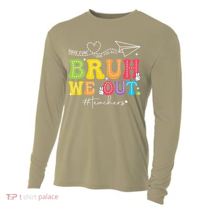 Retro End Of School Year Teacher Summer Bruh We Out Cooling Performance Long Sleeve Crew