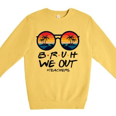 Retro End Of School Year Teacher Summer Bruh We Out Teachers Premium Crewneck Sweatshirt