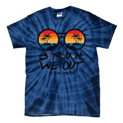 Retro End Of School Year Teacher Summer Bruh We Out Teachers Tie-Dye T-Shirt