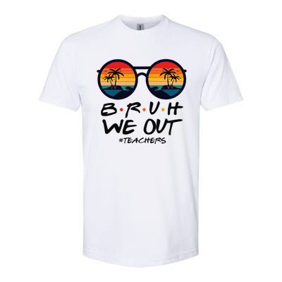 Retro End Of School Year Teacher Summer Bruh We Out Teachers Softstyle CVC T-Shirt