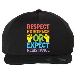 Respect Existence Or Expect Resistance Wool Snapback Cap