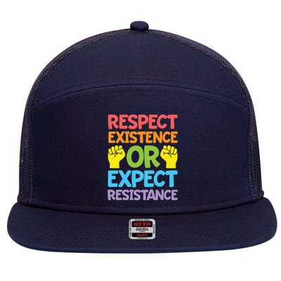 Respect Existence Or Expect Resistance 7 Panel Mesh Trucker Snapback Hat