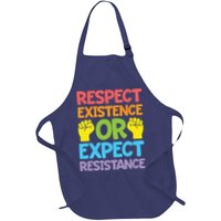 Respect Existence Or Expect Resistance Apron