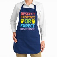 Respect Existence Or Expect Resistance Apron