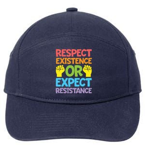 Respect Existence Or Expect Resistance 7-Panel Snapback Hat