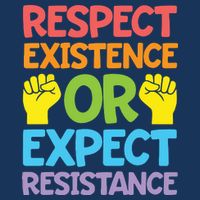 Respect Existence Or Expect Resistance Bucket Hat