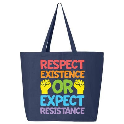 Respect Existence Or Expect Resistance 25L Jumbo Tote