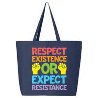 Respect Existence Or Expect Resistance 25L Jumbo Tote