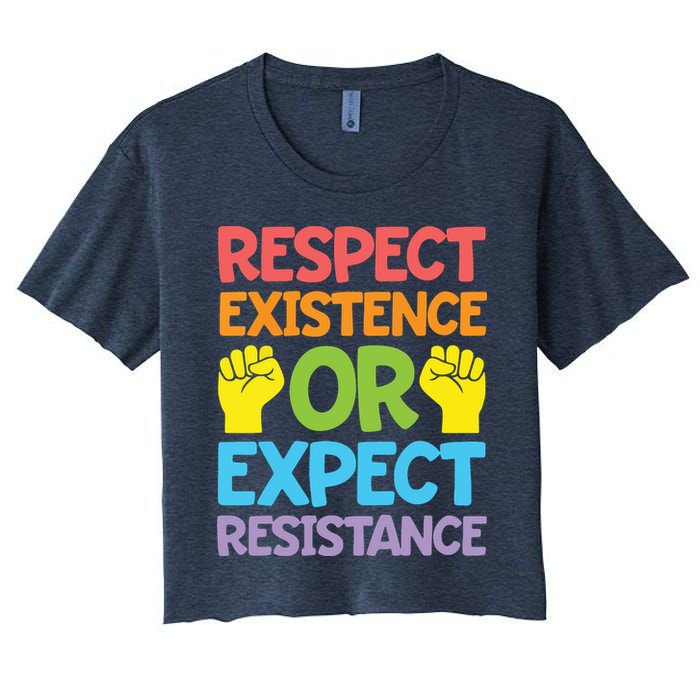 Respect Existence Or Expect Resistance Crop Top