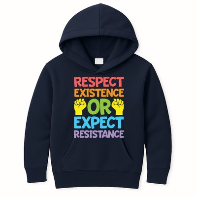 Respect Existence Or Expect Resistance Kids Hoodie