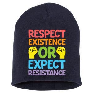 Respect Existence Or Expect Resistance Short Acrylic Beanie