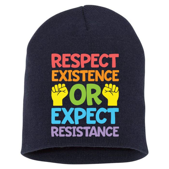 Respect Existence Or Expect Resistance Short Acrylic Beanie