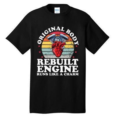 Rebuilt Engine Open Heart Surgery Recovery Survivor Tall T-Shirt