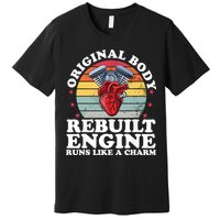 Rebuilt Engine Open Heart Surgery Recovery Survivor Gift High Crown Mesh Bac Premium T-Shirt