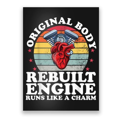 Rebuilt Engine Open Heart Surgery Recovery Survivor Men Gift Poster